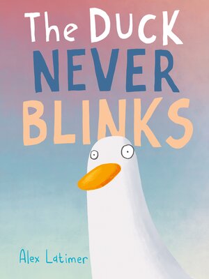 cover image of The Duck Never Blinks